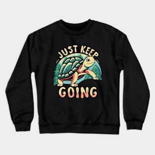 Just Keep Going Crewneck Sweatshirt